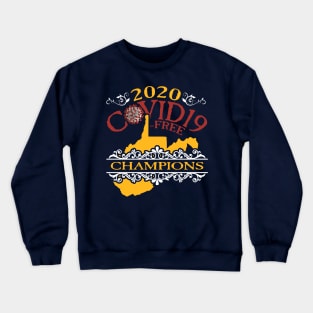 2020 COVID19 CHAMPS! Crewneck Sweatshirt